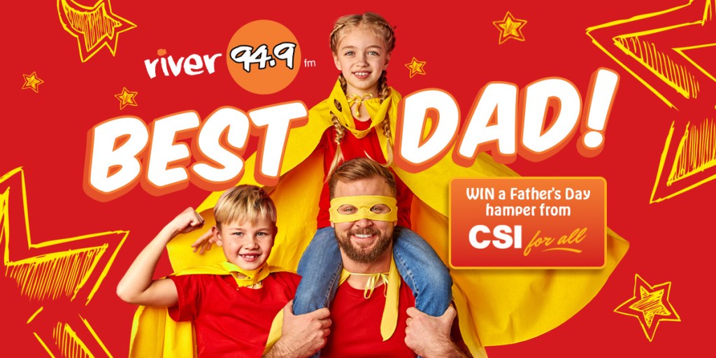 River 94.9’s Best Dad!